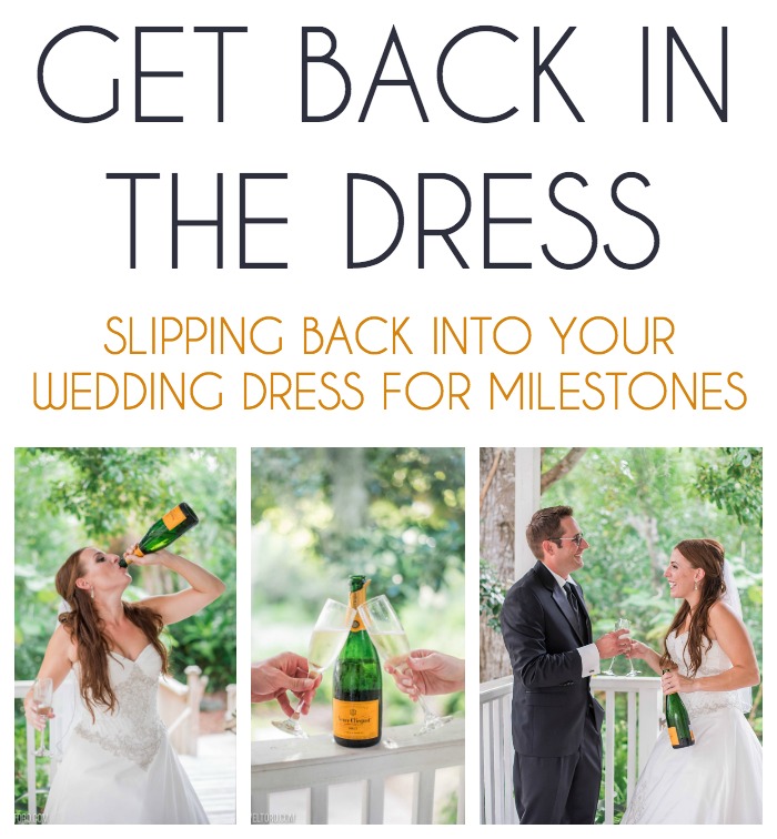 Get Back in the Dress! Wear Your Wedding Dress for an Anniversary Photo ...